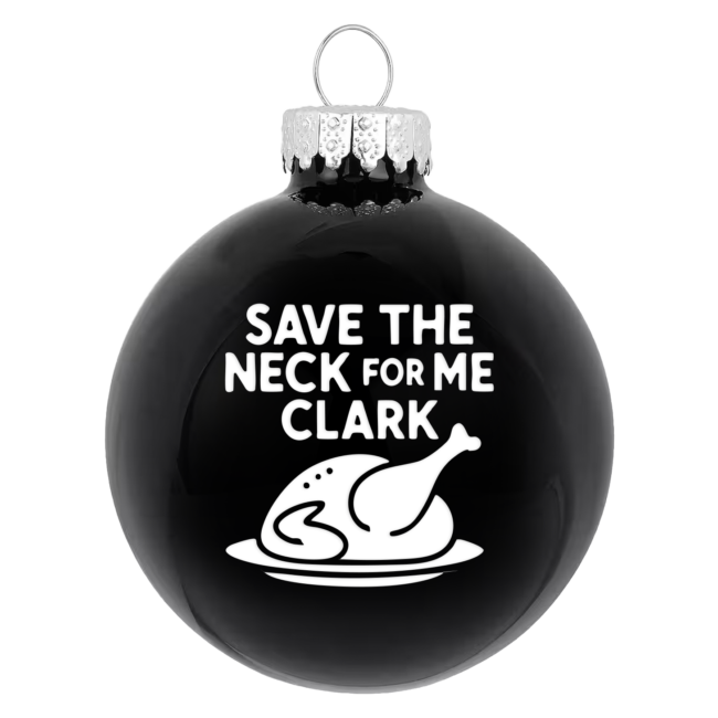 Save the neck for me Clark!